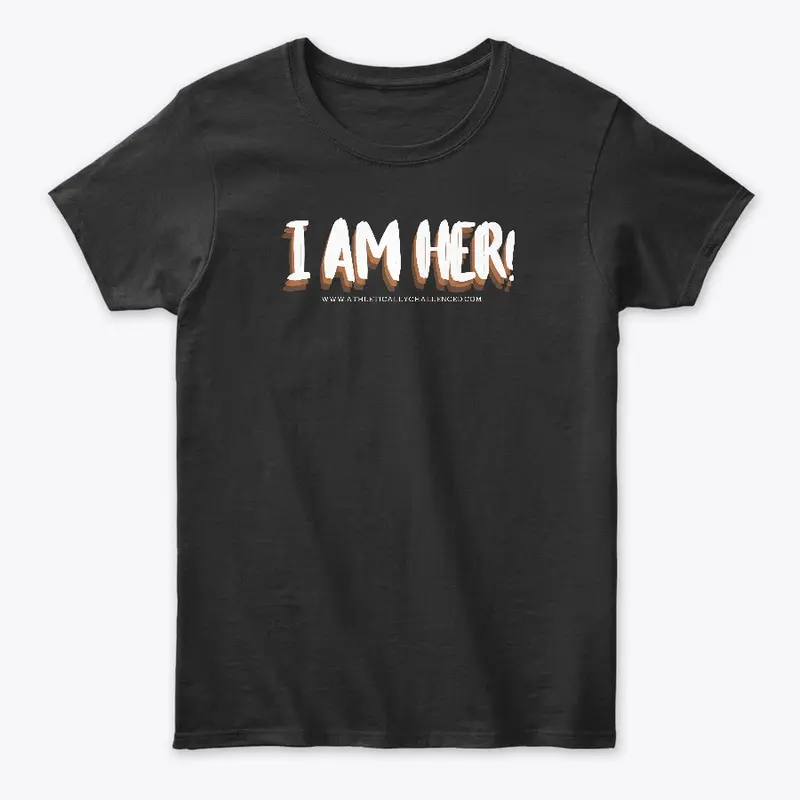 I AM HER